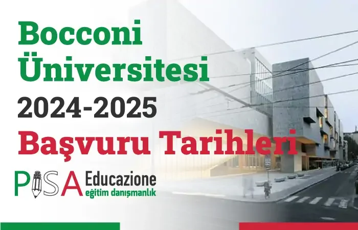 Bocconi Üniversitesi 2024-2025 Başvuru Tarihleri
