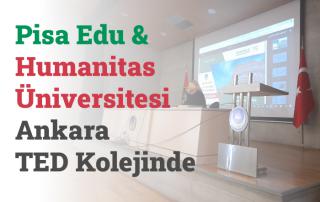 Pisa Edu ve Humanitas Üniversitesi Ankara TED Kolejinde