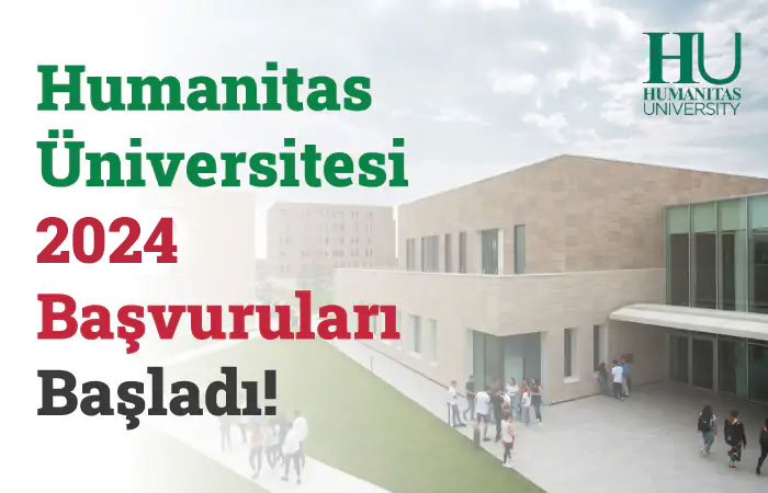 Humanitas Üniversitesi 2024 Başvuruları Başladı