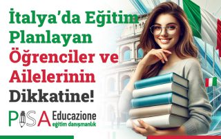 İtalya’da Eğitim Planlayan Öğrenciler ve Ailelerinin Dikkatine!