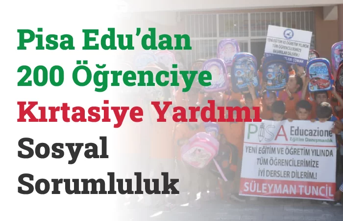 Pisa Edu’dan 200 Öğrenciye Kırtasiye Yardımı